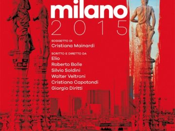 «Milano 2015»: un’opera  corale in omaggio<br>alla città, tra bellezze e criticità